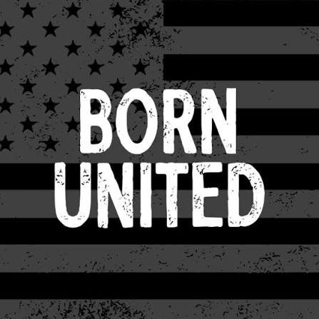 Grayscale American flag background with the words BORN UNITED in bold, distressed white letters centered in front.