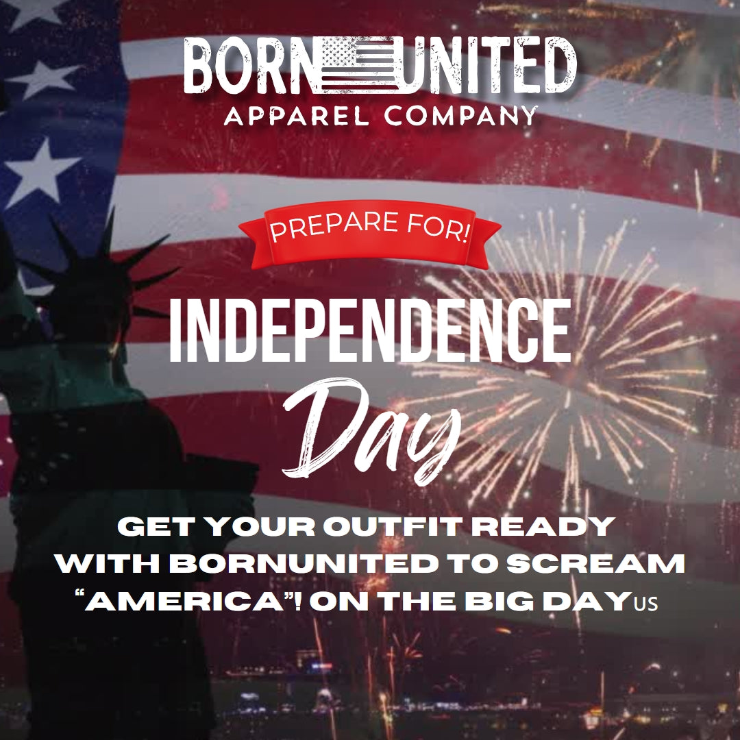 American flag and fireworks with the Statue of Liberty; text reads “Prepare for Independence Day. Get your outfit ready with Born United to scream ‘America’ on the big day.”.
