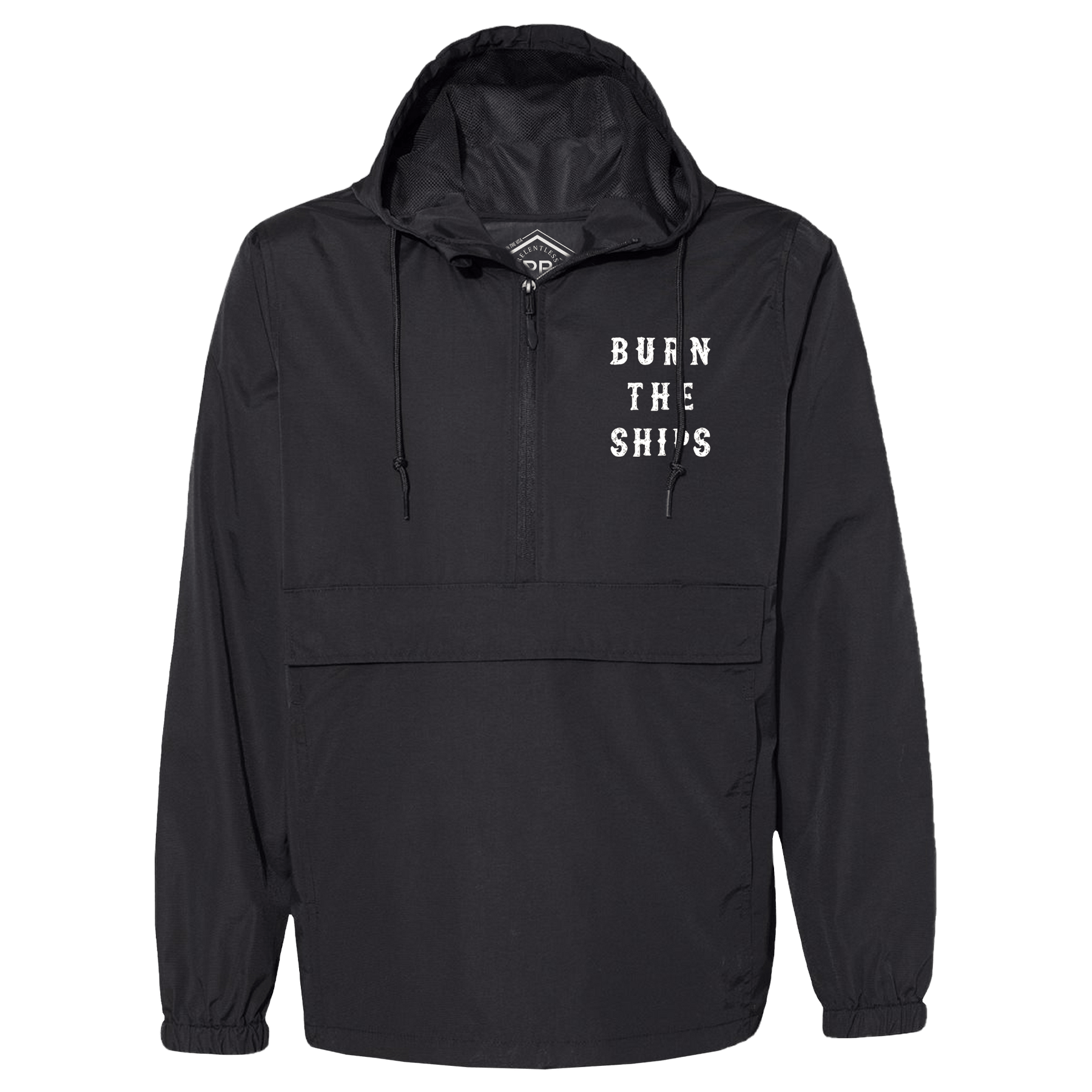 The Relentless Betrayals Burn the Ships Pullover Rain Jacket is a unisex black hoodie with a front zipper, large pocket, and water-resistant coating. It features BURN THE SHIPS in white on the left chest.