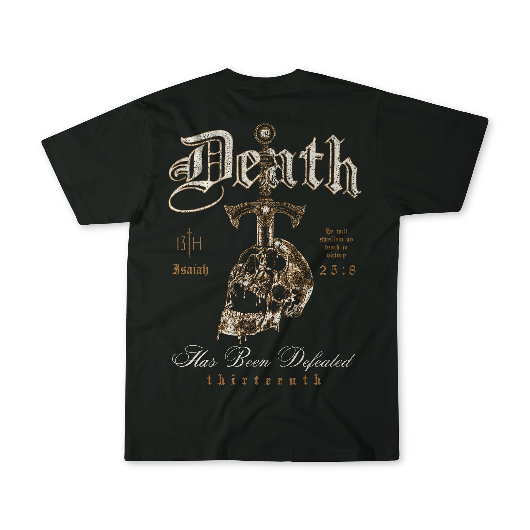 The Deaths Defeat Premium Tee by 13th showcases a captivating gothic skull and cross graphic on the back, including text like Death, Victory, and Isaiah 25:8 in metallic and white hues, symbolizing victory over death on the thirteenth.