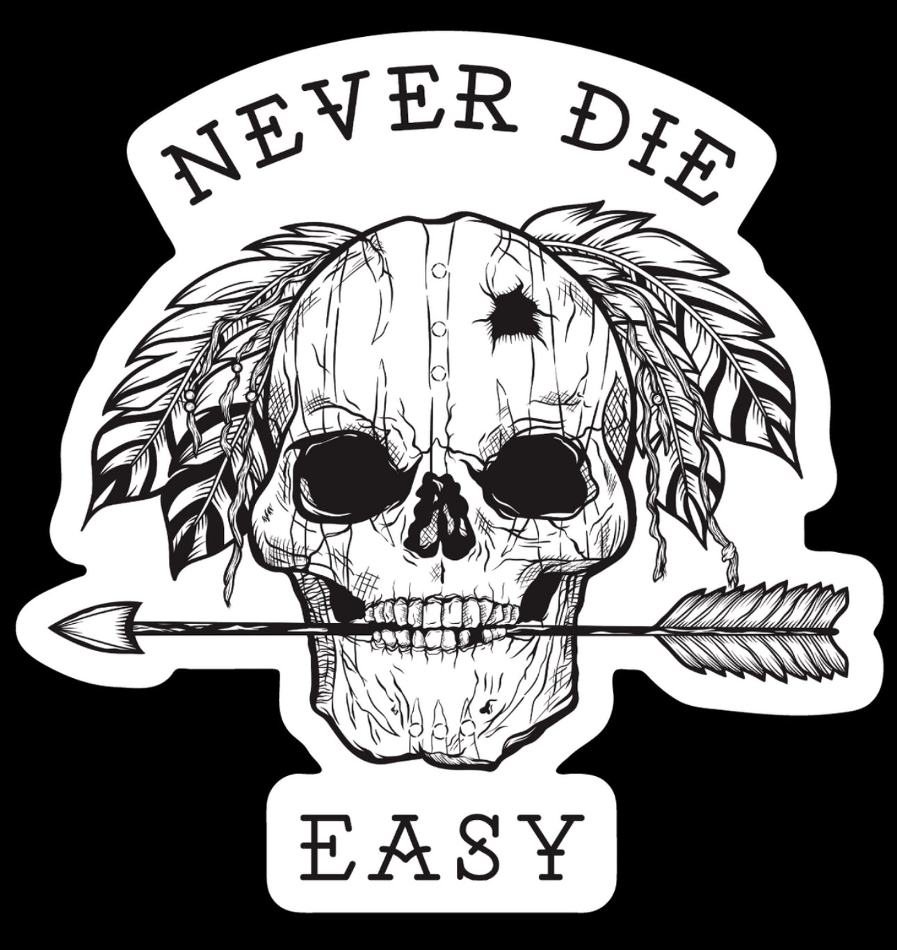 The Never Die Easy PVC Patch by Relentless Betrayal showcases a skull with an arrow in its mouth, feathers on top, and a bullet hole on the forehead. The phrase Never Die Easy arches above and below, symbolizing legacy and adding depth to the design.