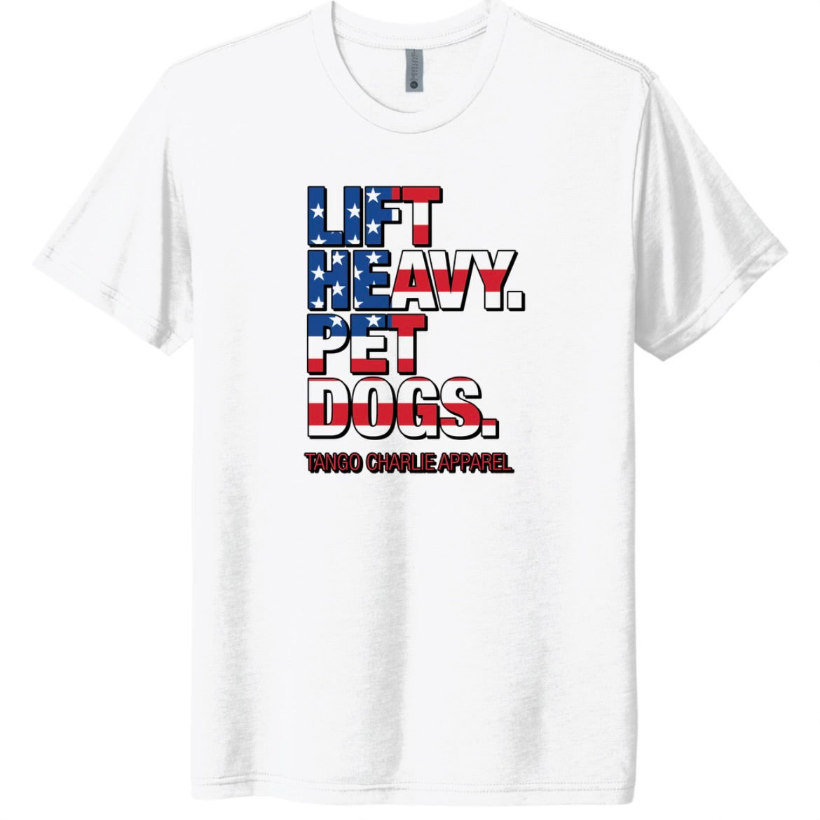 tango charlie - lift heavy pet dogs flag t-shirt