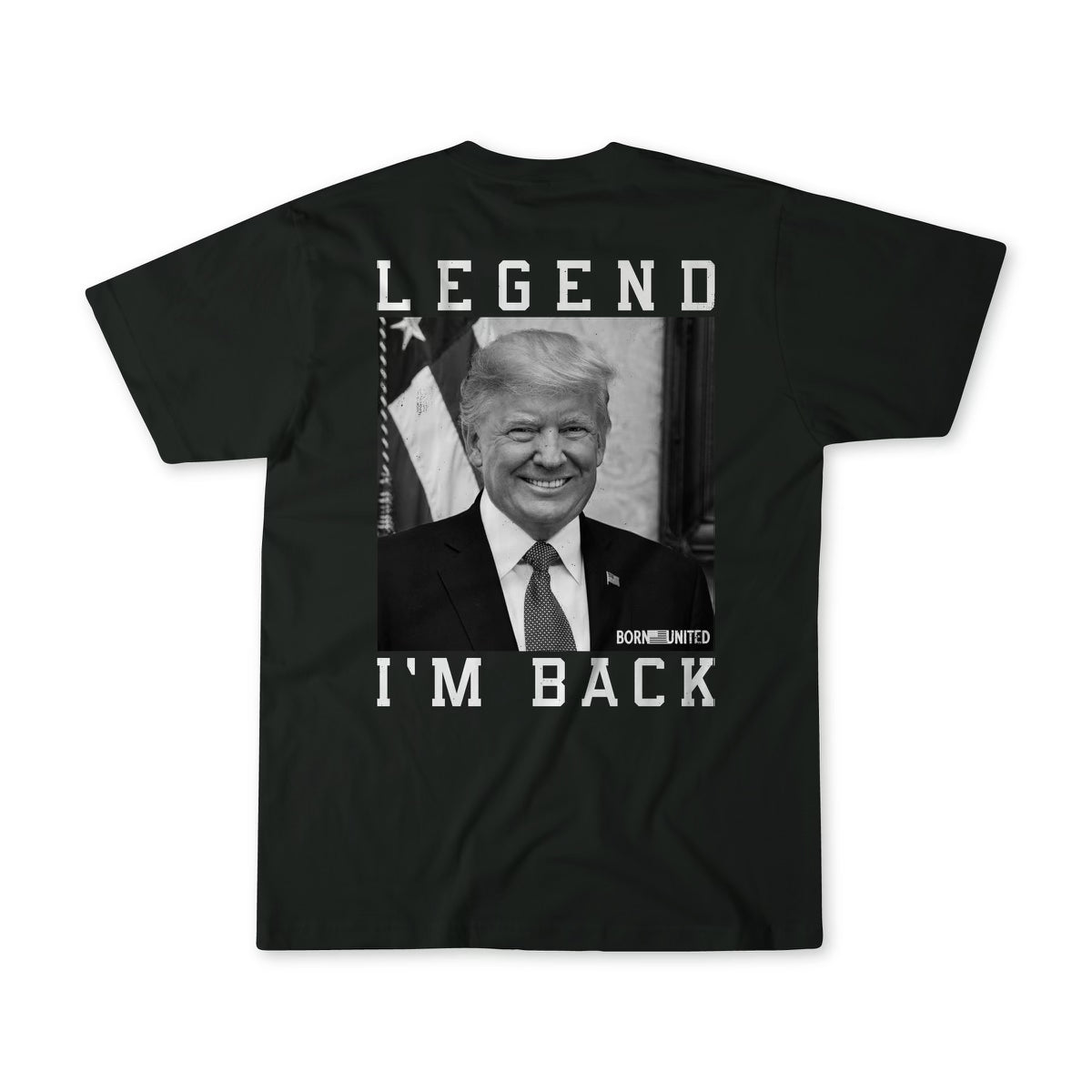 born united - i'm back #47 trump black t-shirt