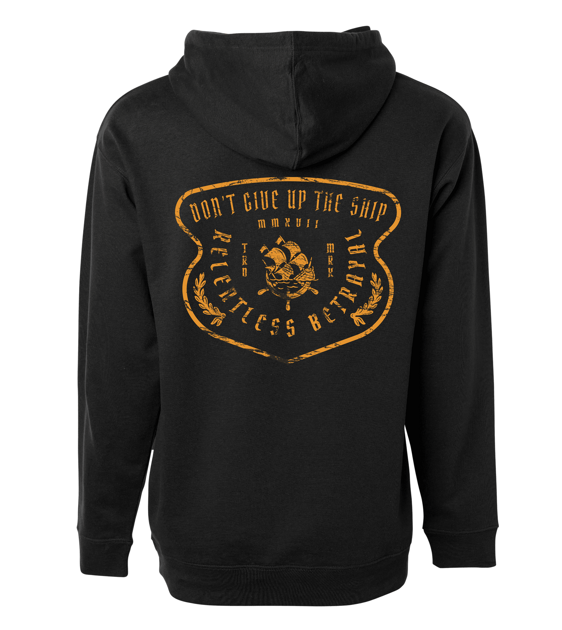 The Standfast Gold Foil Hoodie by Relentless Betrayal features a nautical-style black cotton/polyester blend with a vintage orange sailing ship graphic and the text Dont Give Up the Ship in a crest design on the back, blending comfort with unisex classic flair.
