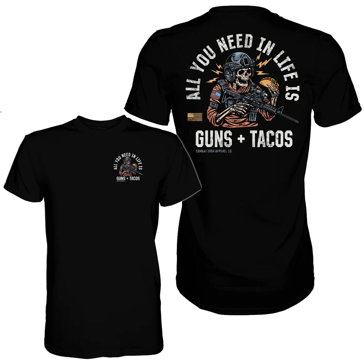 All You Need In Life Is Guns & Tacos