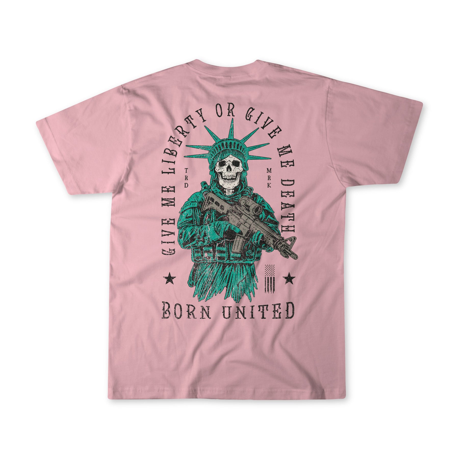 The Liberty Or Death- Heather Pink tee by Born United Private Label features a skeleton Statue of Liberty with a rifle and the text GIVE ME LIBERTY OR GIVE ME DEATH above BORN UNITED, symbolizing the patriots fight for freedom.