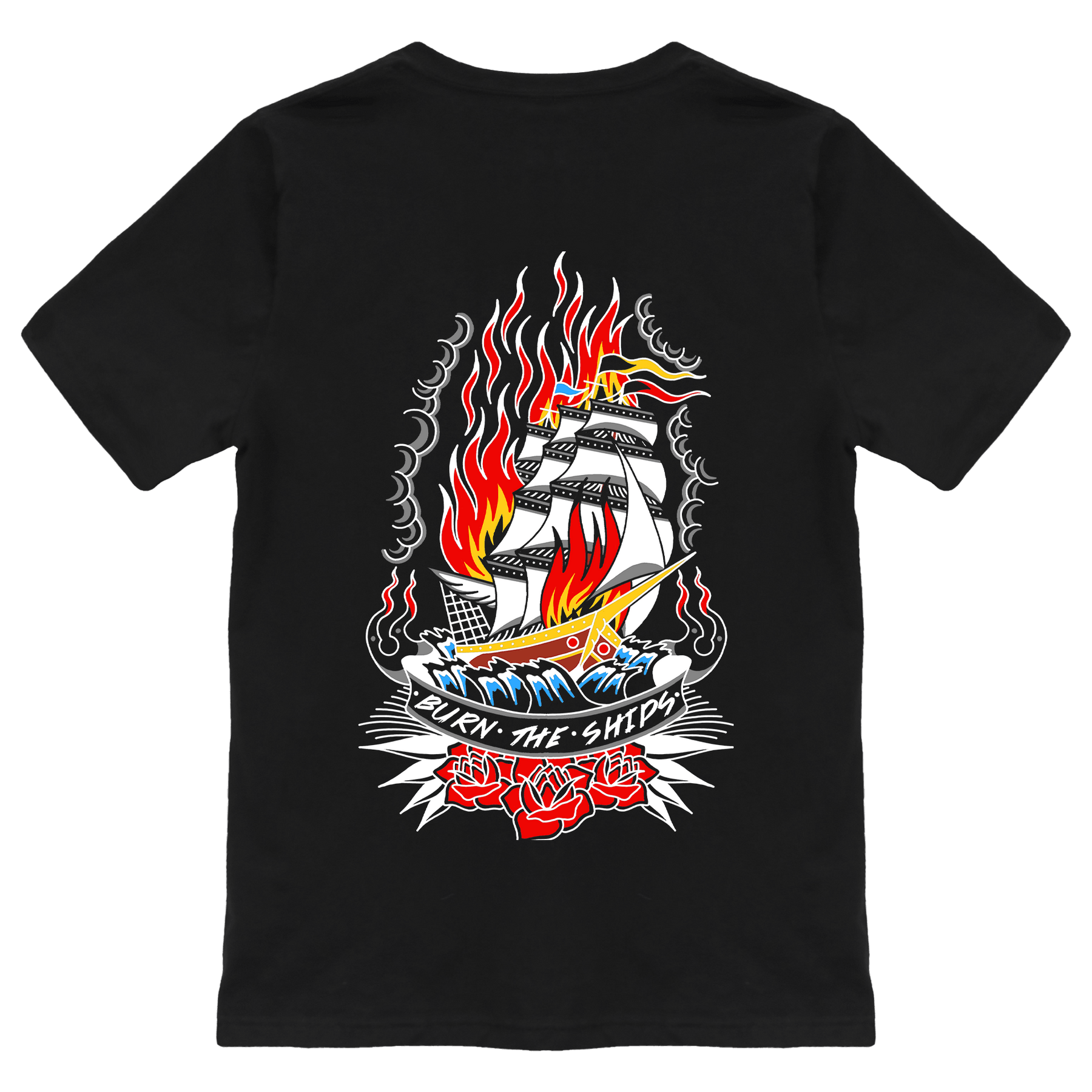 The Burn The Ships Traditional Tee by Relentless Betrayal is a unisex black T-shirt made of fine jersey cotton, featuring a vivid flaming ship graphic with BURN THE SHIPS under it and surrounded by waves, flames, and two red roses. It is double-stitched for extra durability.