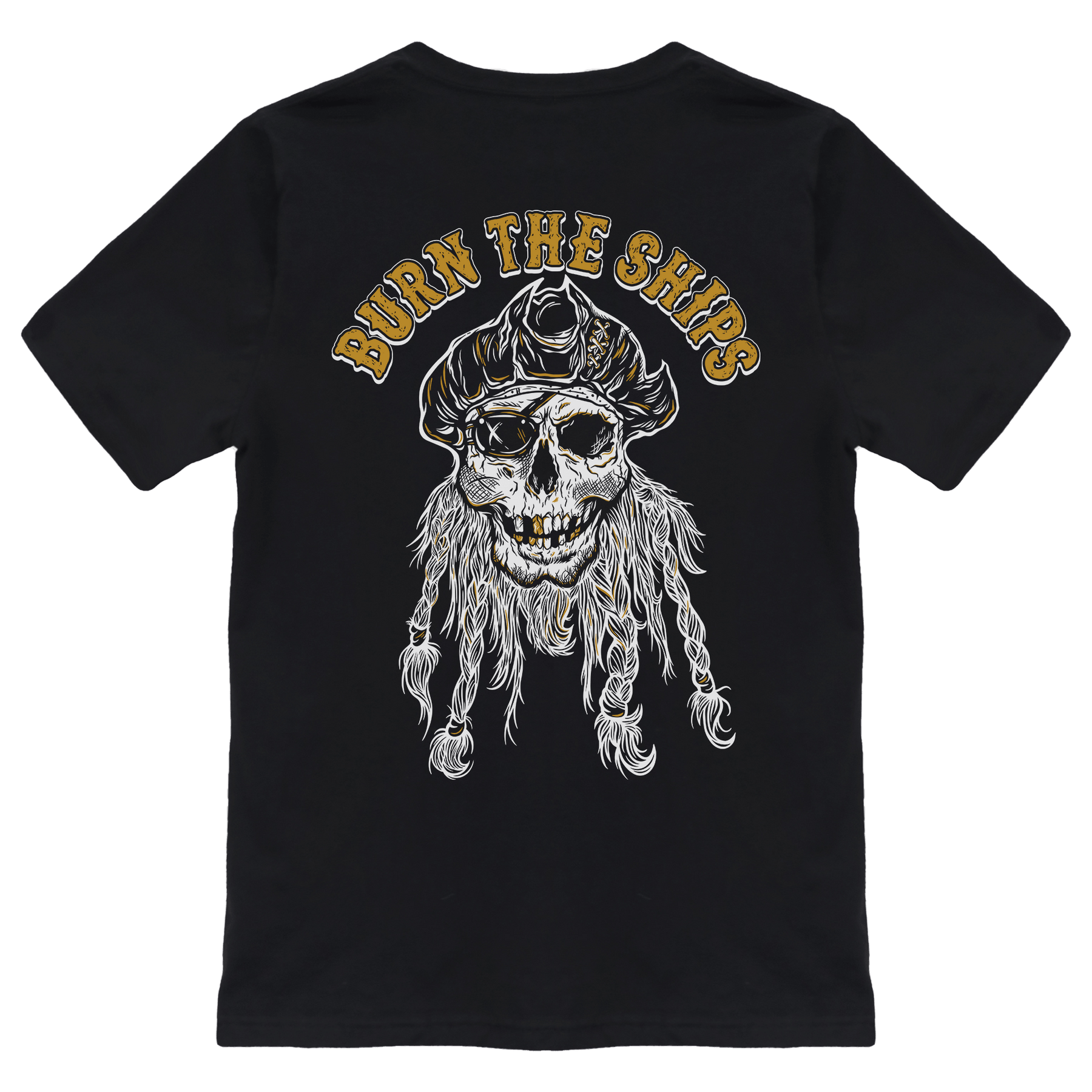 The Relentless Betrayal Burn The Ships Gold & White Tee is a unisex cotton T-shirt featuring a pirate skull in a tricorn hat, with BURN THE SHIPS in bold gold lettering.