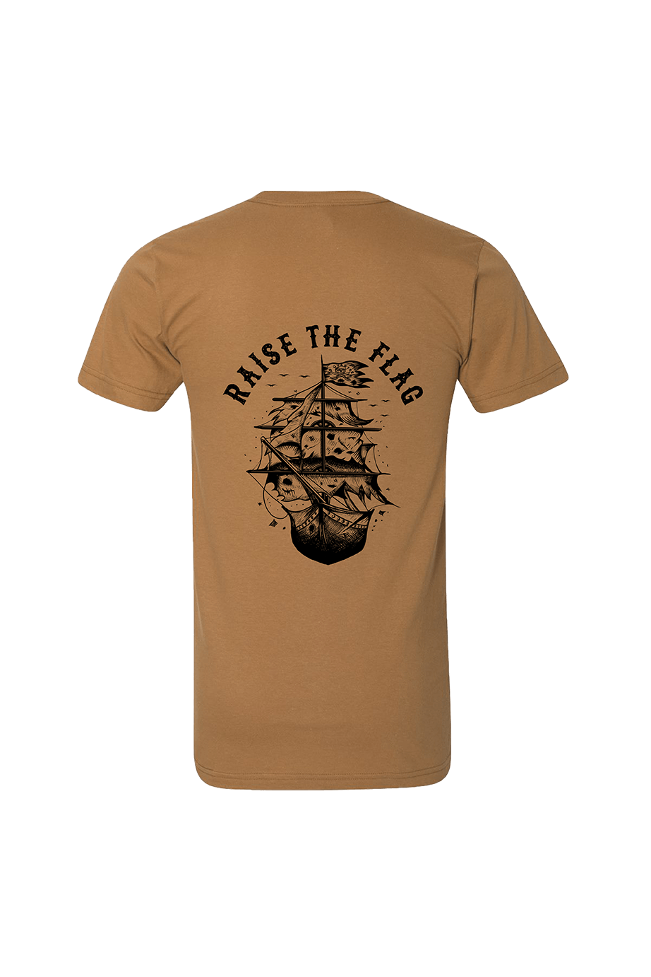 Relentless Betrayals Raise the Flag Tee is a brown jersey cotton T-shirt with a black illustration of an old sailing ship and the words RAISE THE FLAG on the back, reminiscent of hoisting a pirate flag.