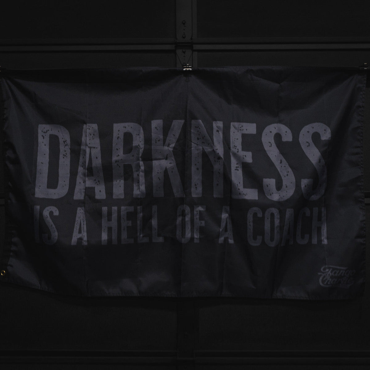 Darkness Is A Hell Of A Coach Banner