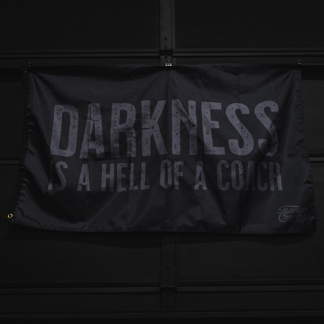 tango charlie - darkness is a hell of a coach black banner