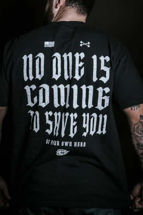 No One Is Coming To Save You - Premium Tee