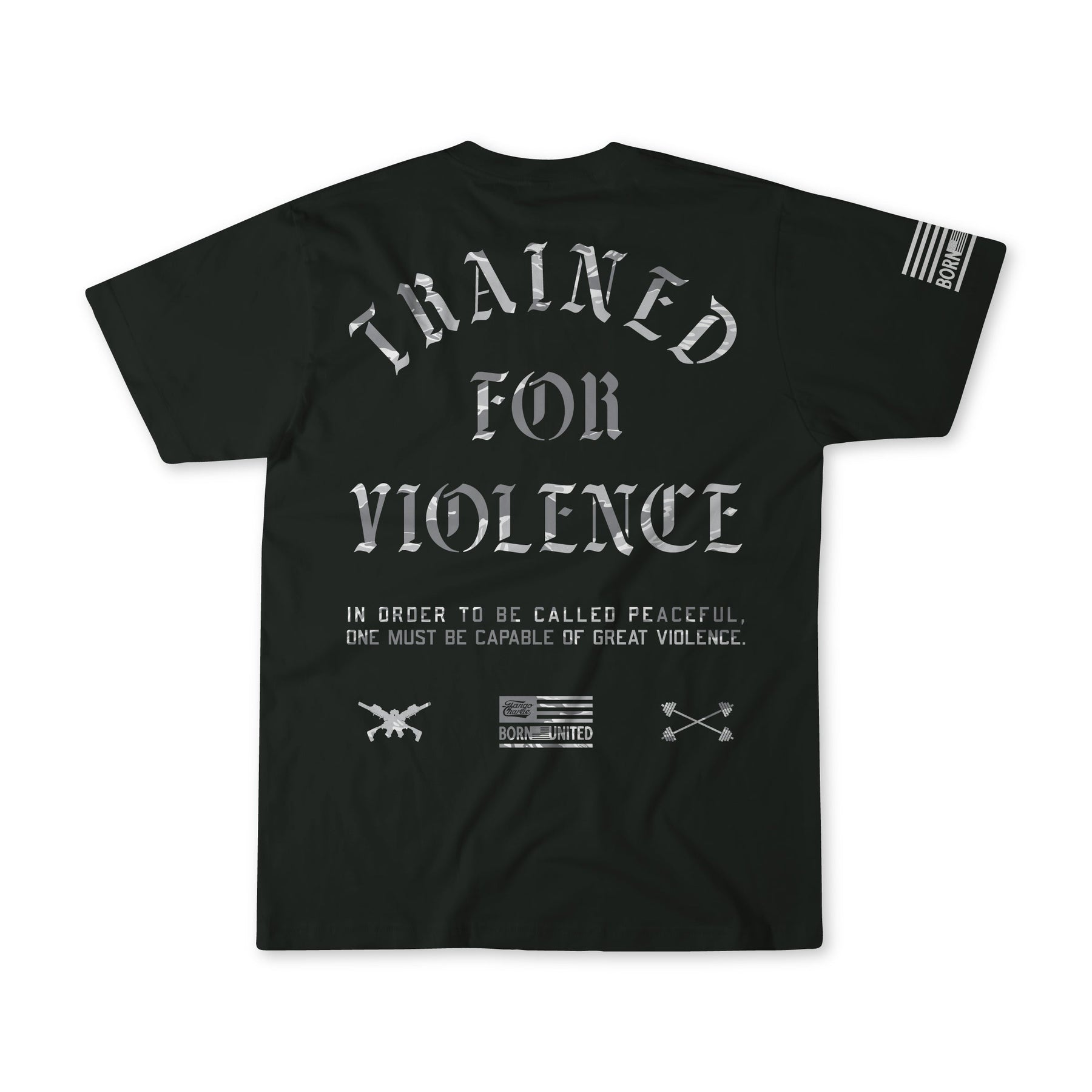 The Trained for Violence - Tee by Tango Charlie Apparel features bold TRAINED FOR VIOLENCE text, military-style graphics, and an American flag, with smaller print explaining that true peace needs psychological conditioning and strength.
