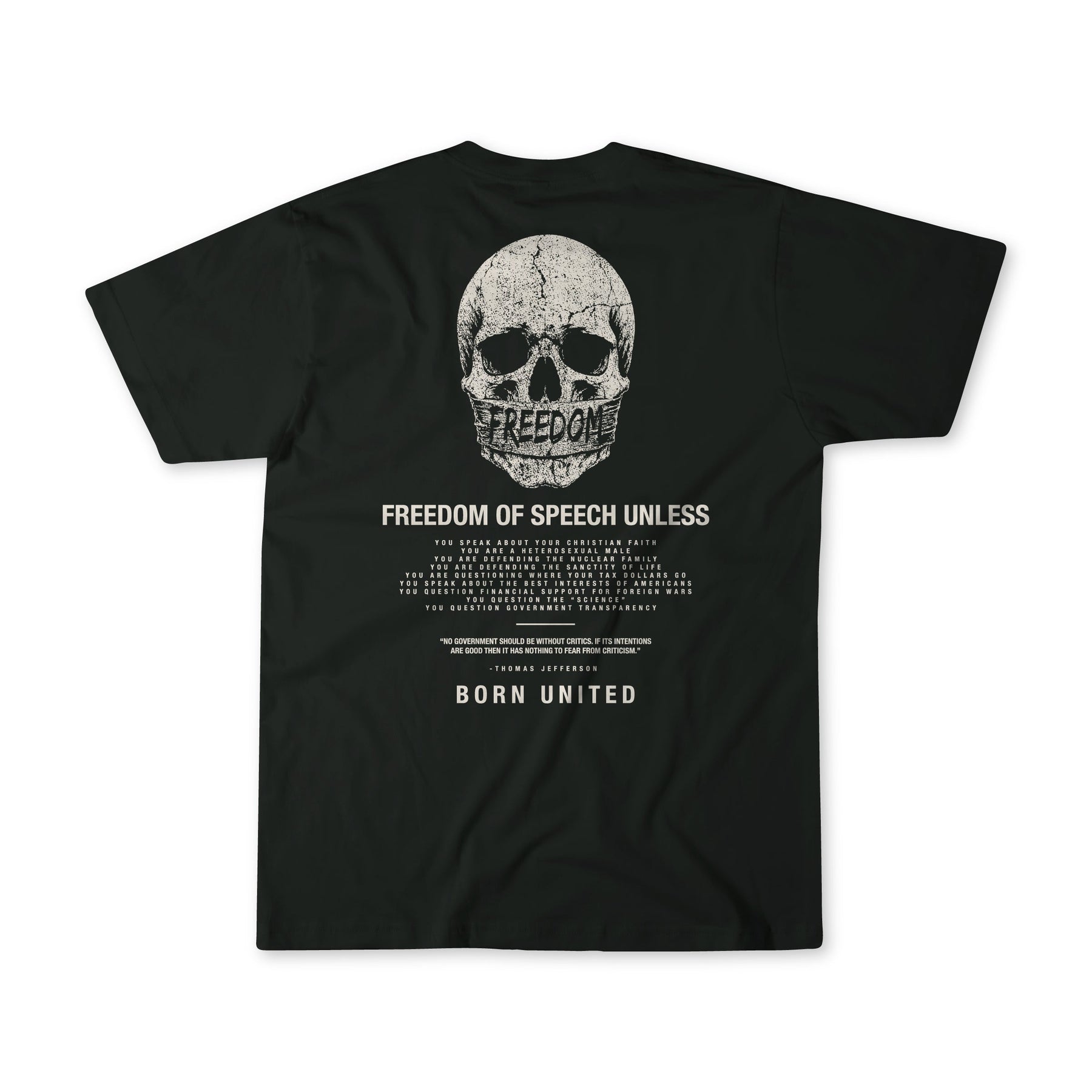 Black “Freedom of Speech” t-shirt by Born United Private Label features a bold skull graphic with its mouth taped “FREEDOM.” Below, it reads “FREEDOM OF SPEECH UNLESS,” ending with “BORN UNITED” at the bottom.