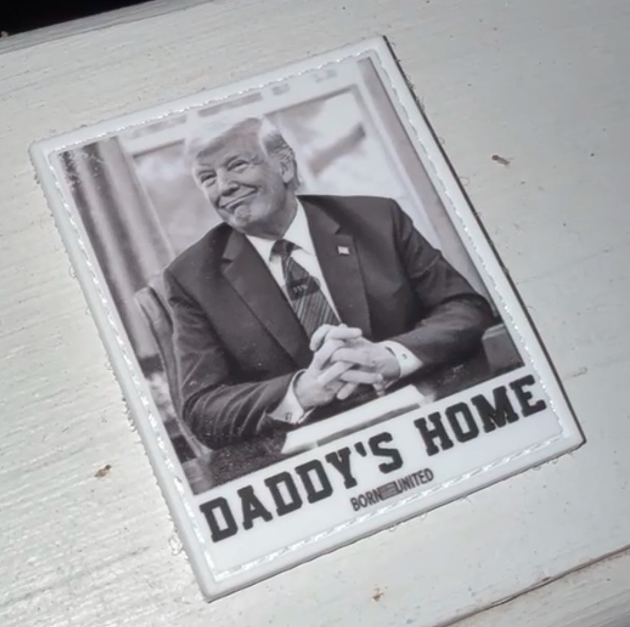 born united - daddy's home patch