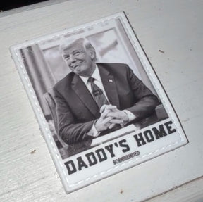 born united - daddy's home patch