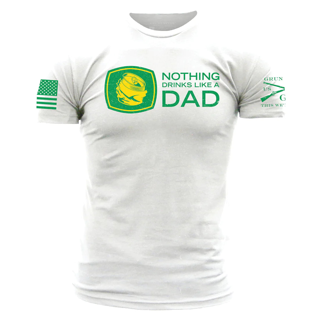 grunt style - nothing drinks like a dad t-shirt