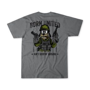 The Aint Goofin Around t-shirt by Born United Private Label features a cartoon dog in military gear with two pistols, “BORN UNITED” above, “AIN’T GOOFIN’ AROUND.” below, and vertical “TROOP”/“WORK” text on the sides.