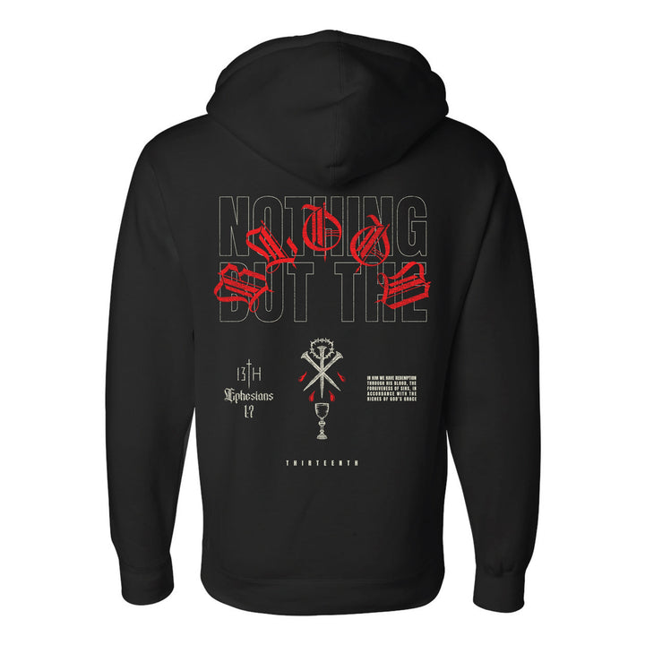 Nothing But the Blood Ultra Premium Hoodie