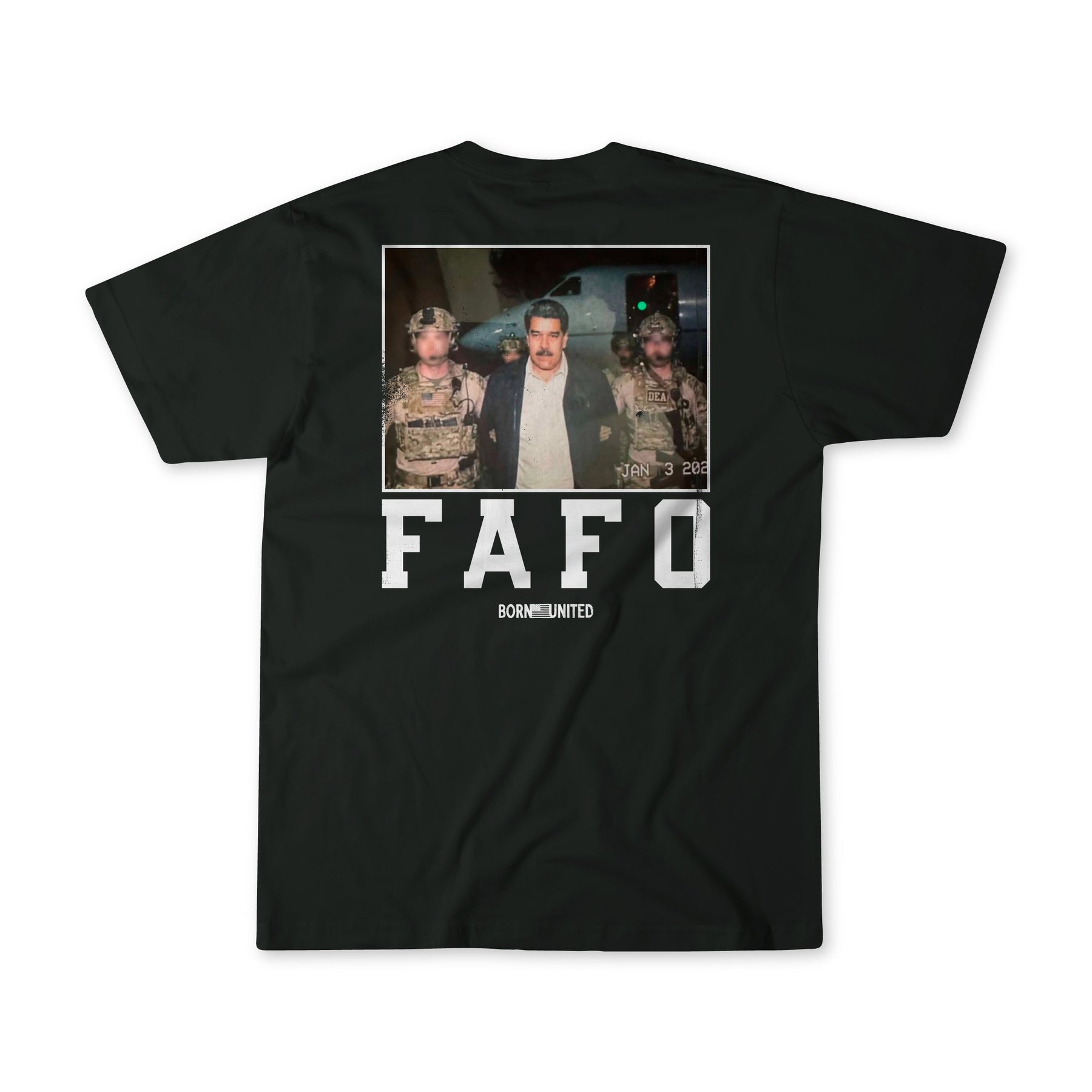 The FAFO - Maduro tee from Born United Private Label features three men—two in military gear, one civilian—with bold FAFO and "Born United" text. This limited design is available now for pre-sale.