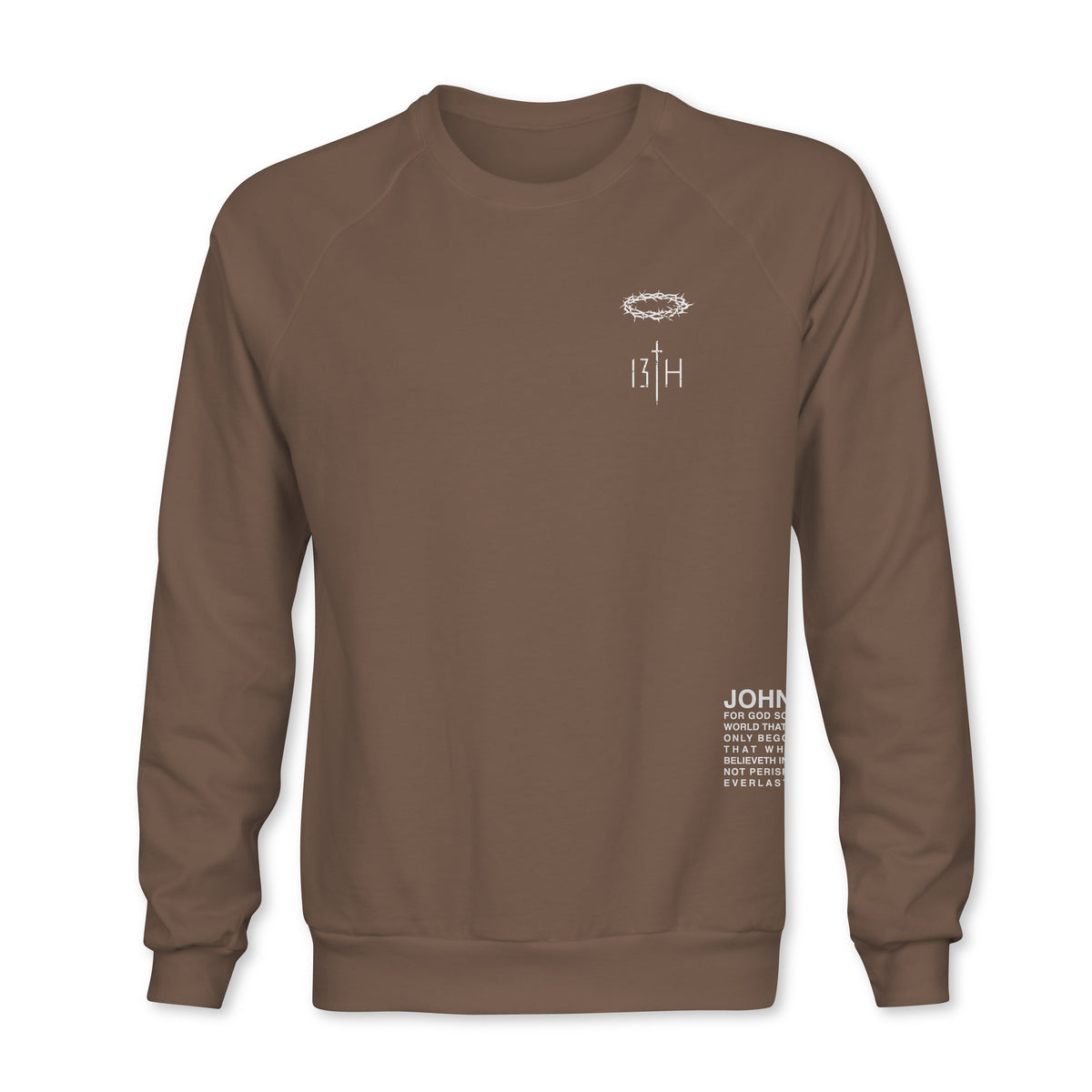 The 13th Jesus Saves Crewneck is a brown sweatshirt with white "BTH" and crown of thorns graphic on the upper left front, plus additional “JOHN” text in white near the lower right.