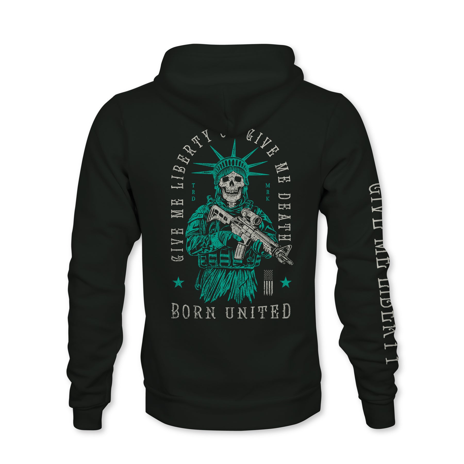 The Born United Private Label Liberty Or Death Hoodie showcases a skeletal Statue of Liberty with a rifle, "Give Me Liberty or Give Me Death" above, Born United below, and "Give Me Liberty" in bold on the right sleeve.