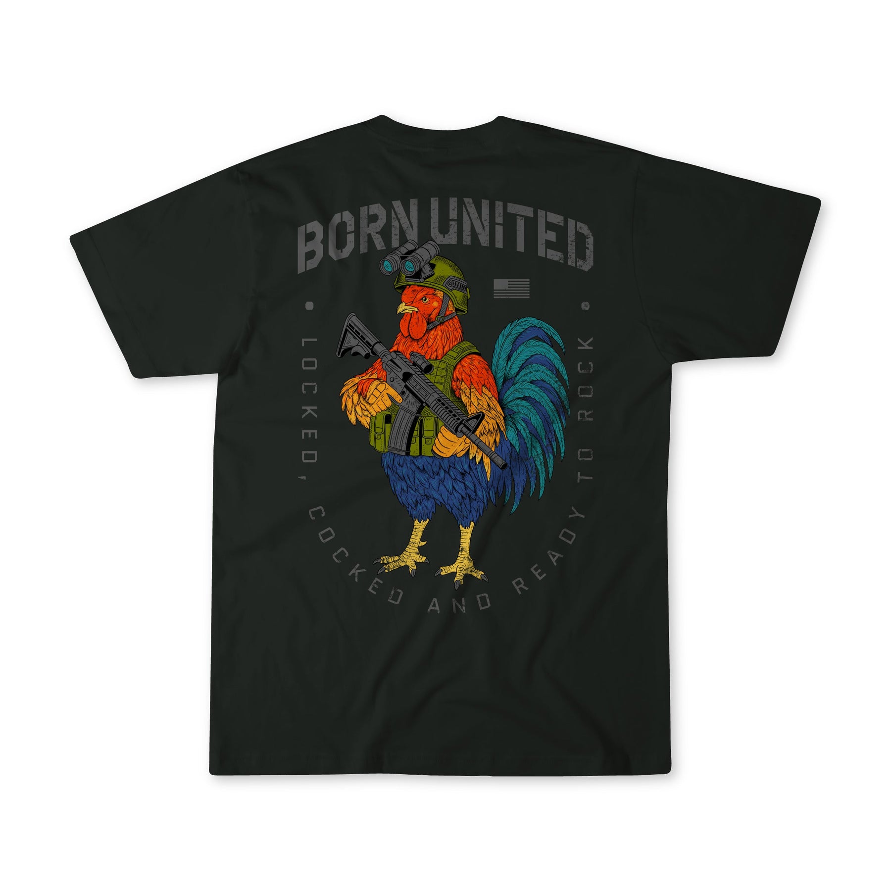 The Born United Private Label Battle Bird shirt is a black tee with a vibrant rooster in a military helmet, rifle in hand. Made from a soft 60/40 blend, it displays "BORN UNITED" above and "LOCKED, COCKED AND READY TO ROCK" around the bold design.