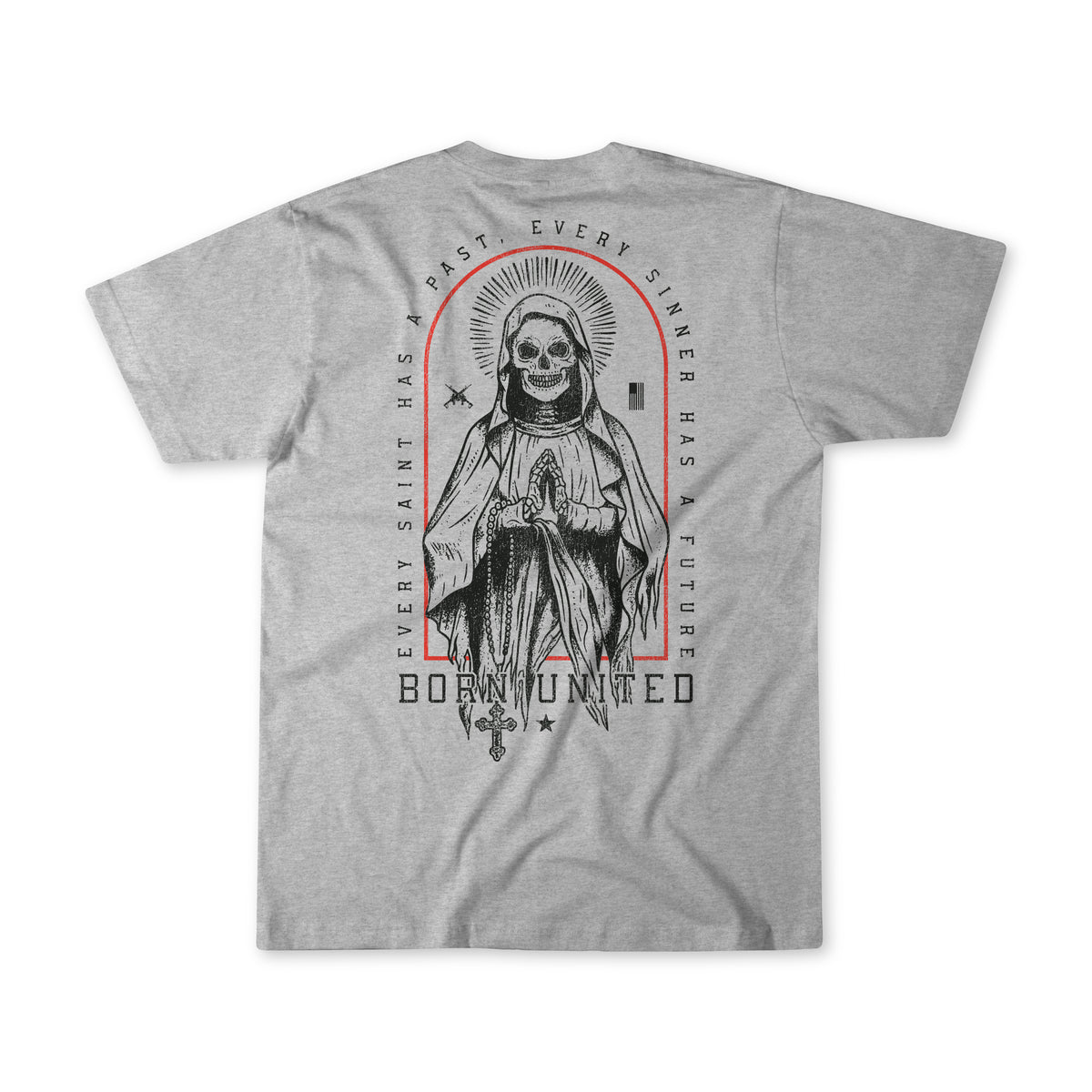 Introducing the Saints and Sinners Tee - Heather Gray from Born United Private Label. Featuring a bold skeleton saint illustration with a halo and the inspiring quote, “Every Saint Has a Past, Every Sinner Has a Future,” this meaningful t-shirt is perfect for anyone seeking an inspirational tee that embodies the balance of every saint and sinner.