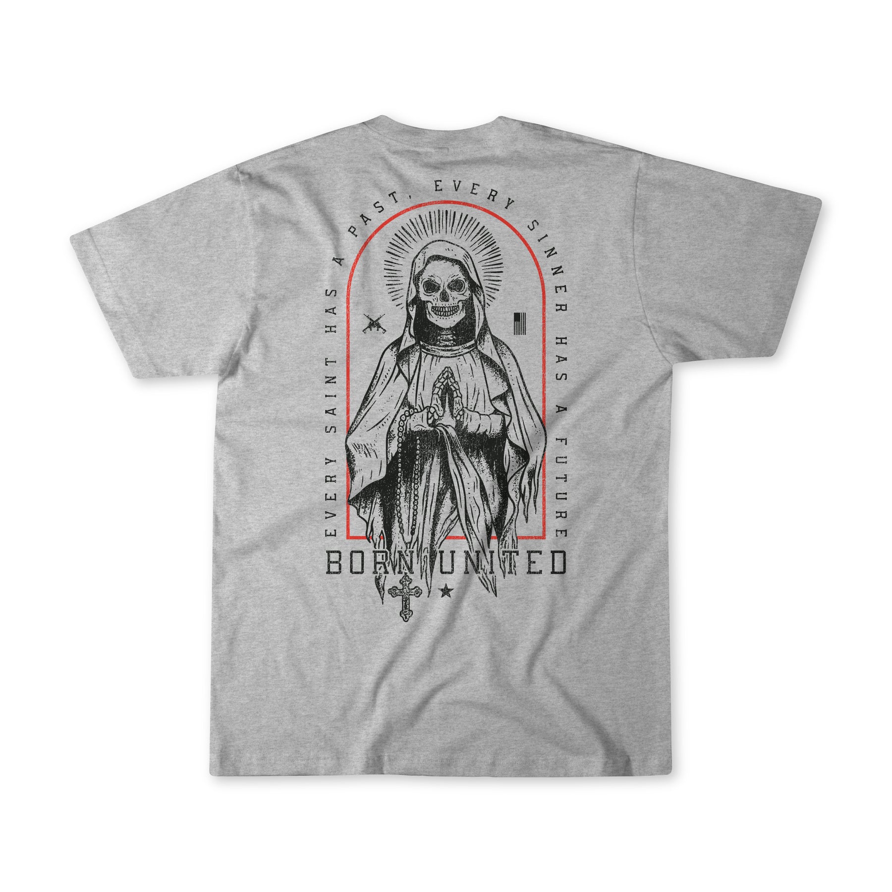 Introducing the Saints and Sinners Tee - Heather Gray from Born United Private Label. Featuring a bold skeleton saint illustration with a halo and the inspiring quote, “Every Saint Has a Past, Every Sinner Has a Future,” this meaningful t-shirt is perfect for anyone seeking an inspirational tee that embodies the balance of every saint and sinner.