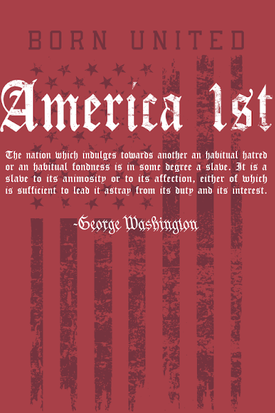 Born United Private Label’s America First PVC Patch features a bold red design with the phrase "America 1st," a U.S. flag, and a George Washington quote highlighting the dangers of habitual hatred and fondness, underscoring the importance of duty and national interest.