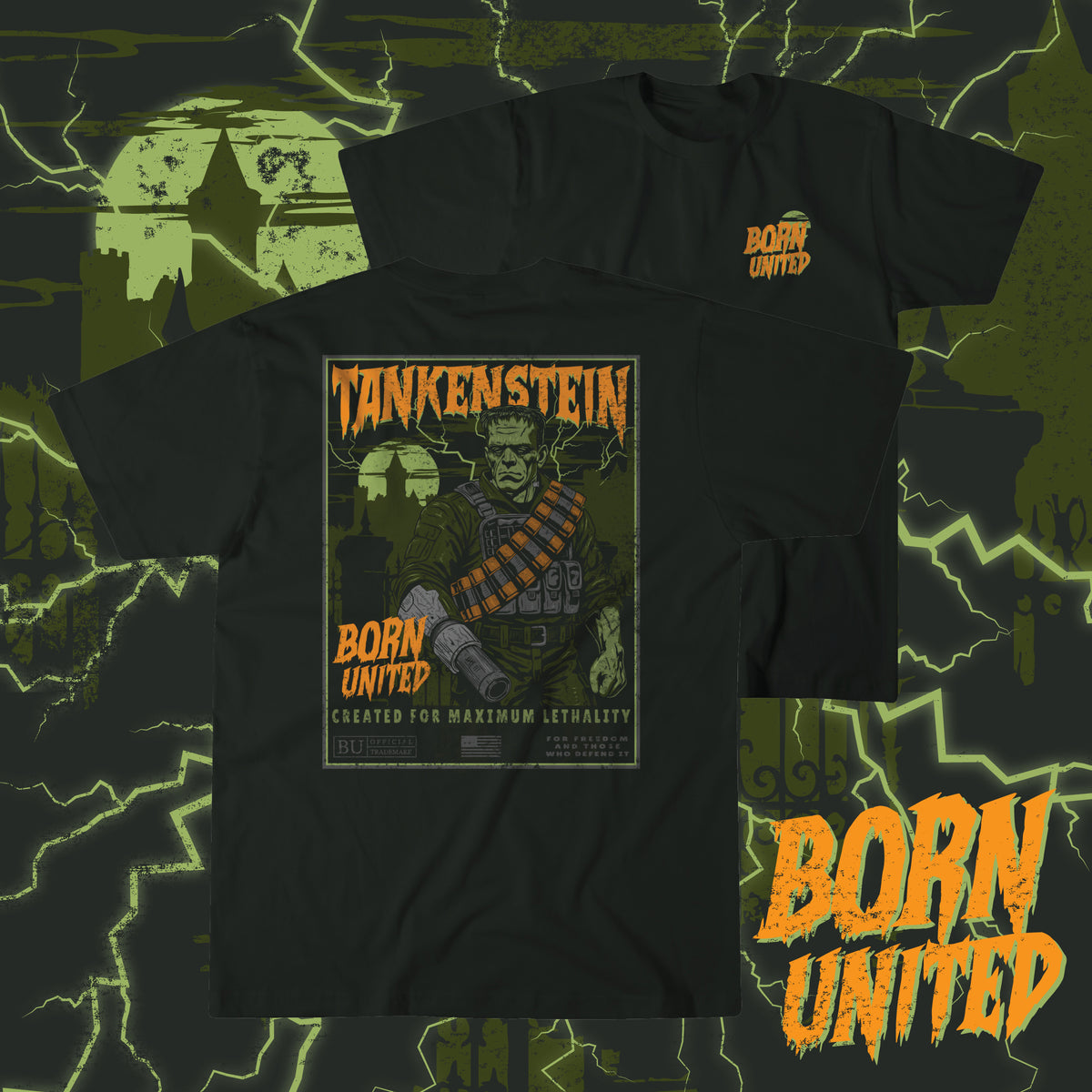 The Tankenstein black T-shirt by Born United Private Label features a Frankenstein-inspired monster in military gear with the text “Born United, Created for Maximum Lethality,” plus lightning and haunted houses—a collectible Halloween exclusive.