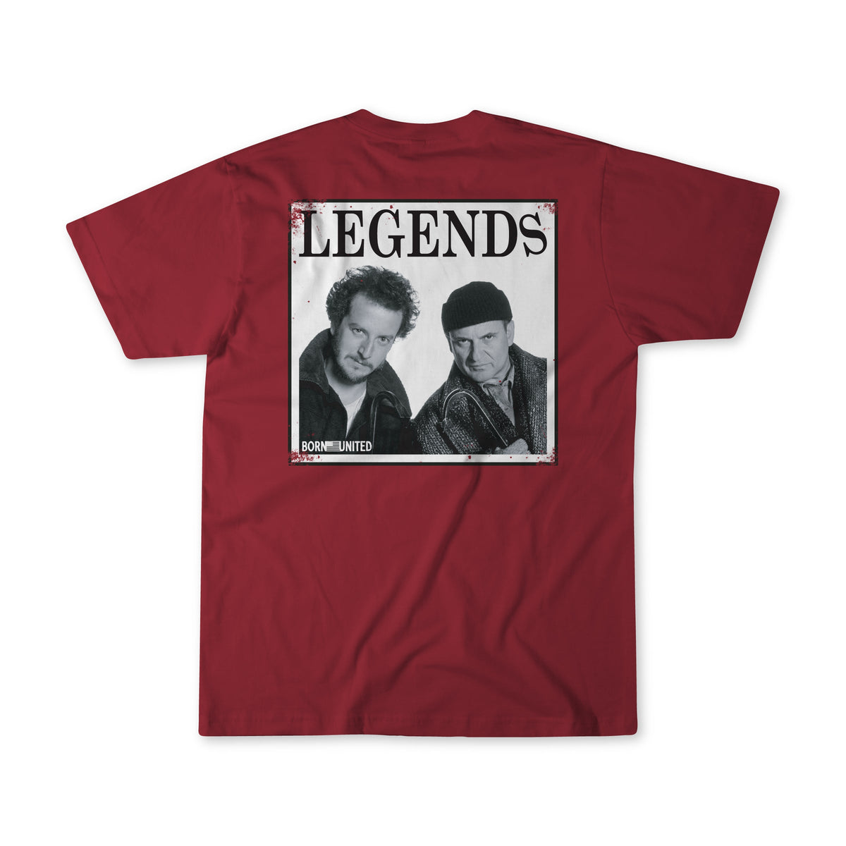 The Born United Private Label "Legends - Wet Bandits" red tee features a black-and-white photo of two men under bold LEGENDS text on the back, with "Born United" in small print below the image.