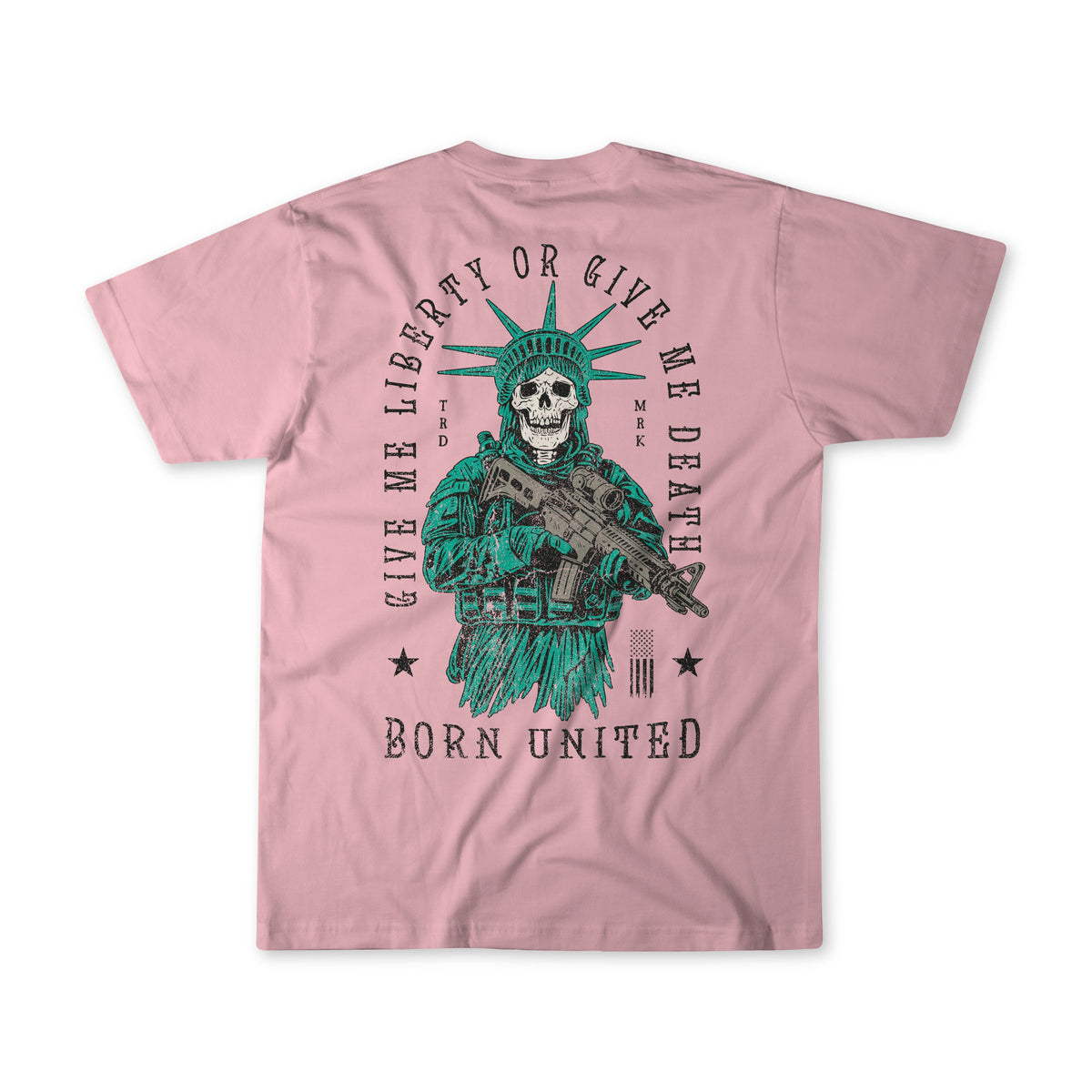 The Liberty Or Death- Heather Pink tee by Born United Private Label features a skeleton Statue of Liberty with a rifle and the text GIVE ME LIBERTY OR GIVE ME DEATH above BORN UNITED, symbolizing the patriots fight for freedom.