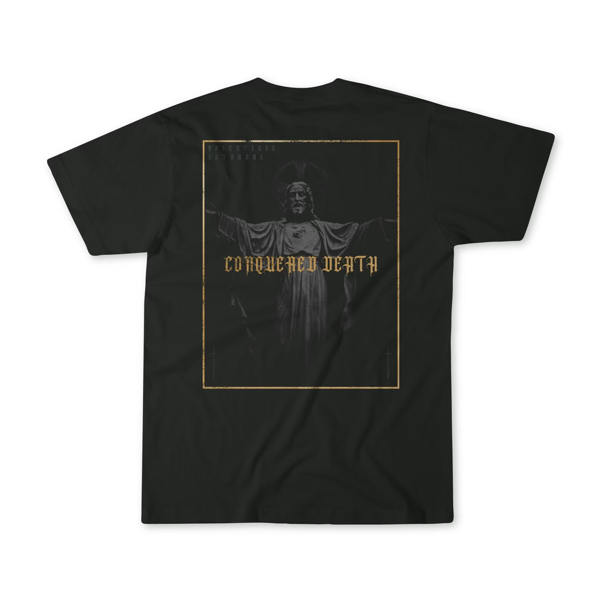 The Conquered Death Premium Tee by RB/13th features a statue-like figure with outstretched arms on a dark green base, with CONQUERED DEATH inscribed in gold gothic font within a rectangular border, symbolizing the relentless pursuit beyond betrayal.