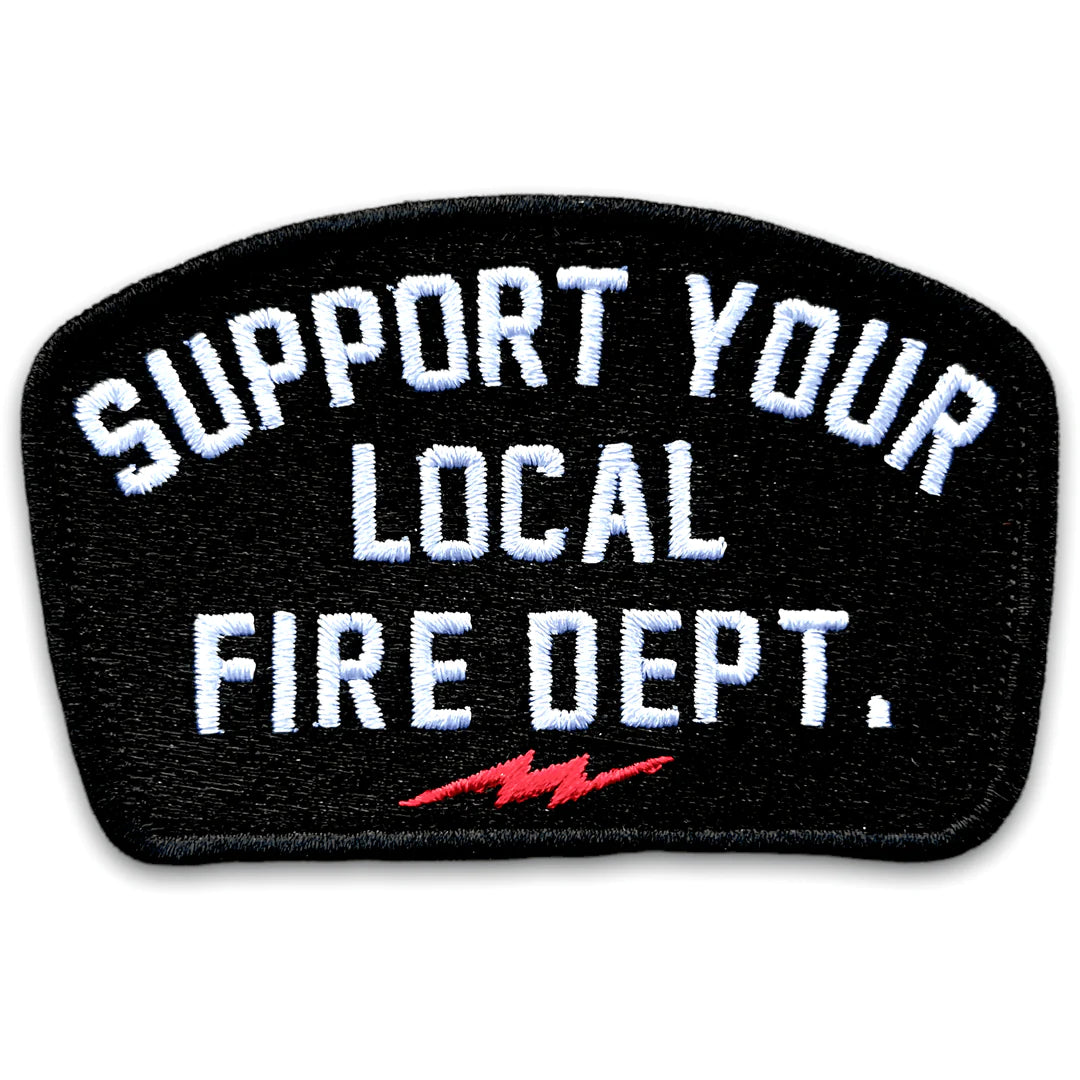Support Your Local Fire Department Patch