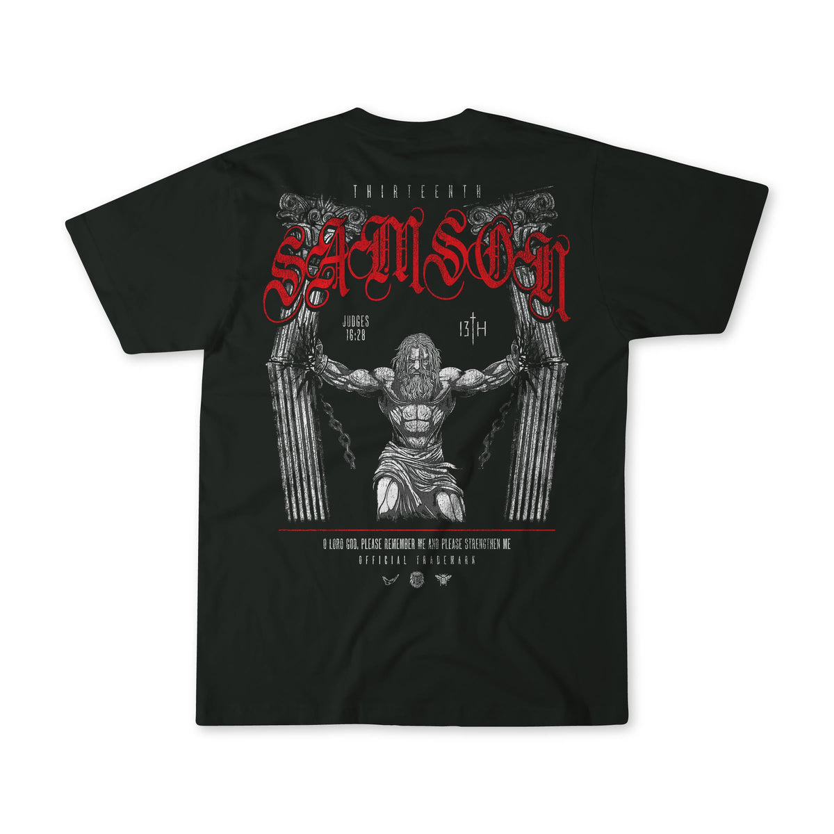 The 13th Samson Premium Tee is a black t-shirt with an illustration of Samson breaking pillars, “SAMSON” in bold red Gothic letters above, and biblical references along with details in white text below.