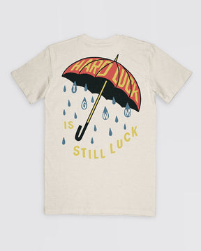 Hard Luck Tee Apparel In God We Must 